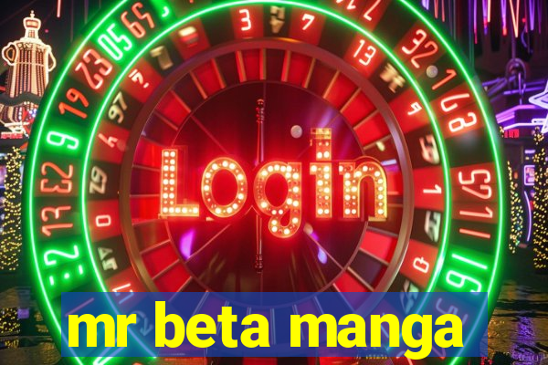 mr beta manga